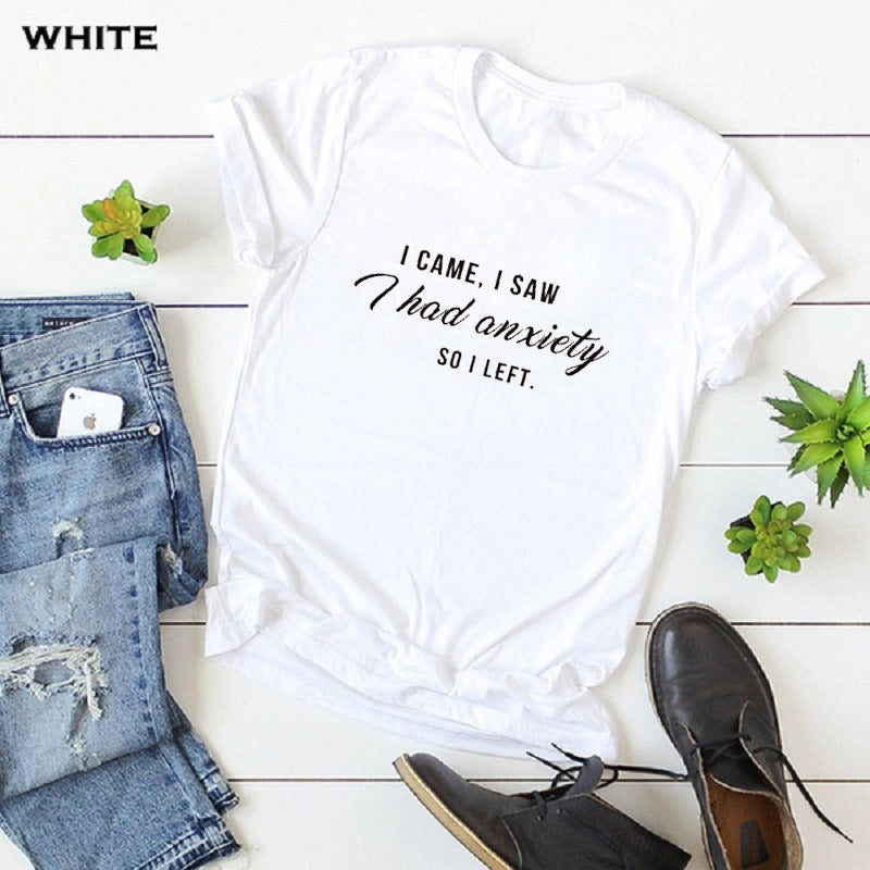 Vine, vi, tenía ansiedad, me fui. Camiseta con lema para mujer.