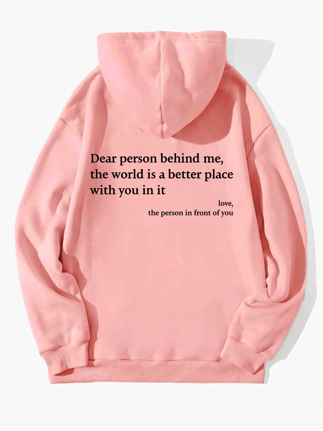 Dear Person Behind Me Hoodie Unisex